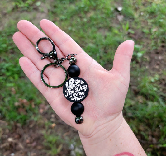 5.8 inch all black have the day you deserve keychain